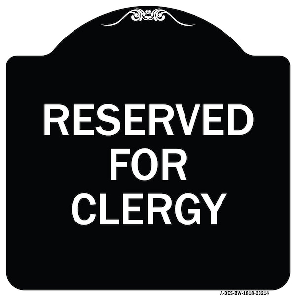Signmission Reserved for Clergy Heavy-Gauge Aluminum Architectural Sign, 18" x 18", BW-1818-23214 A-DES-BW-1818-23214 - main